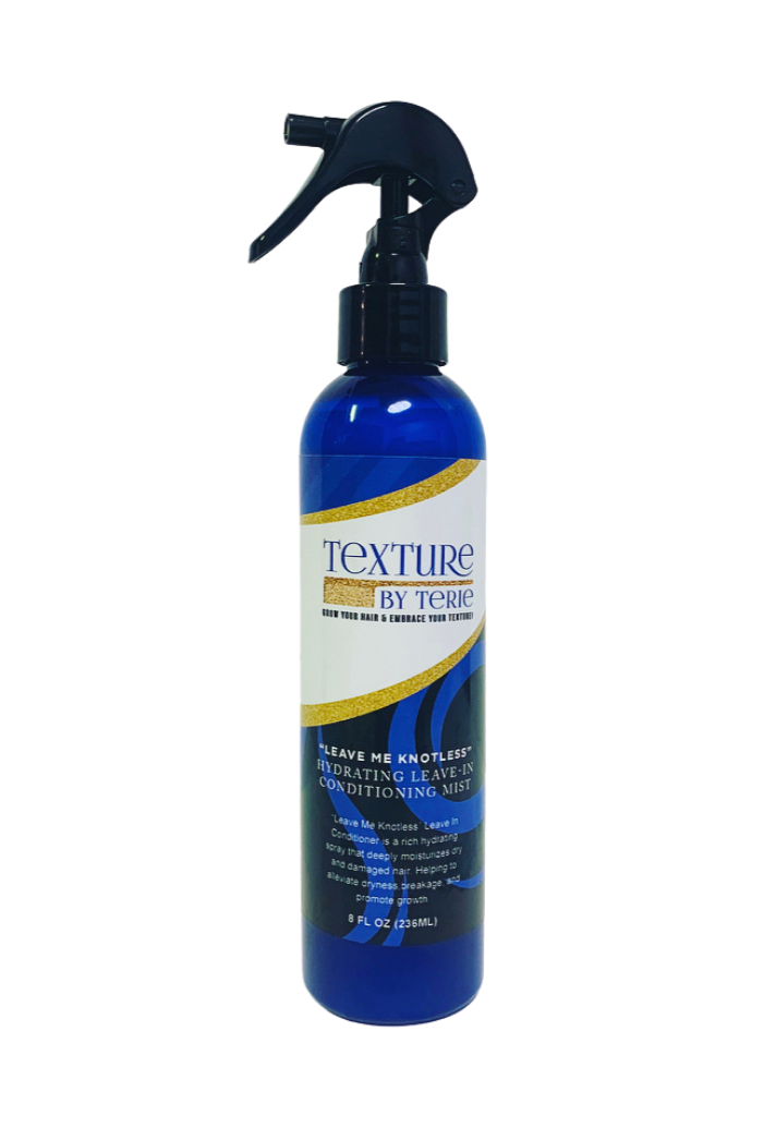 “Leave Me Knotless “ Hydrating Leave In Conditioner Mist - Texture by Terie